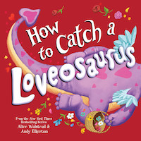 How to Catch a Loveosaurus (HC)