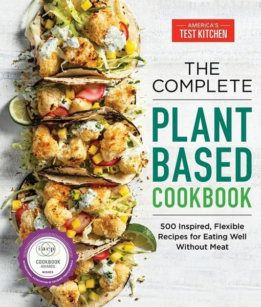 The Complete Plant Based Cookbook